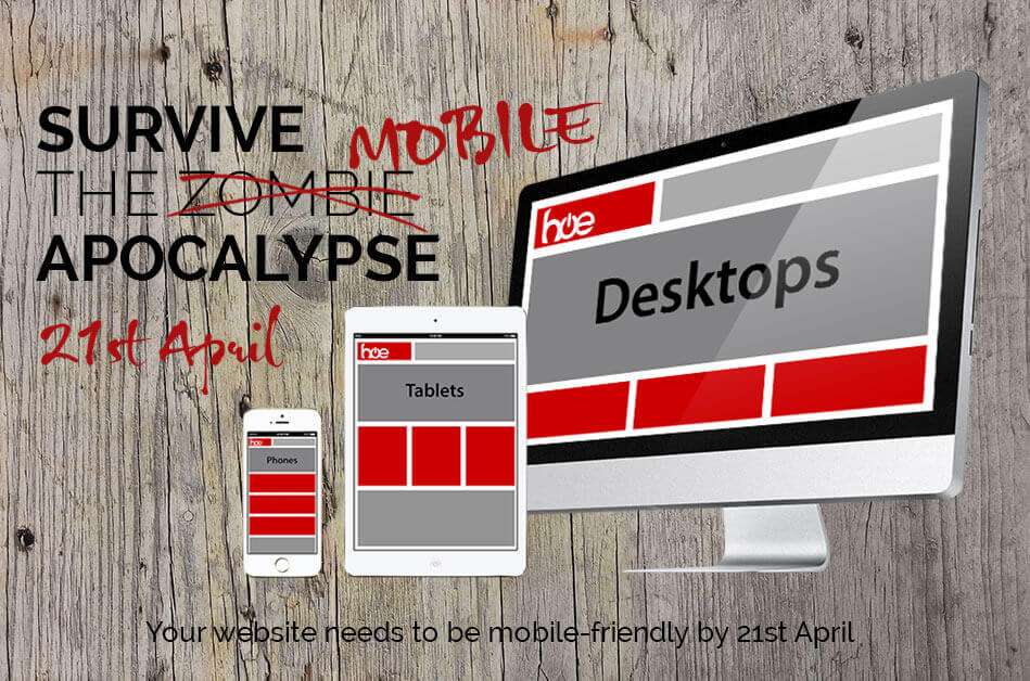 Your Website Must Be Mobile Friendly by 21st April