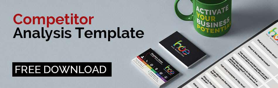 The Only Branding Guide Your Business Will Ever Need 4 Free Competitor Analysis Template | Staging - Hue Marketing